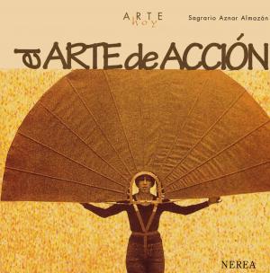 Cover of the book El arte de acción by M.ª del Mar Lozano Bartolozzi