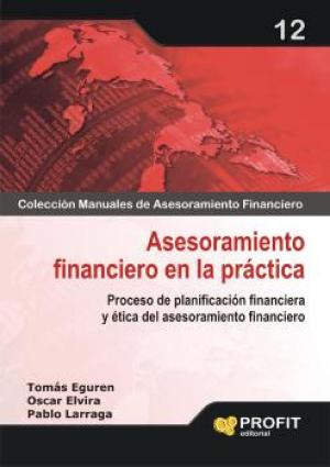 Cover of the book Asesoramiento financiero en la práctica by Profit Editorial