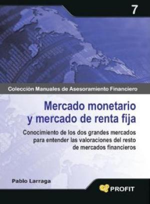Cover of the book Mercado monetario y mercado de renta fija by David Igual Molina