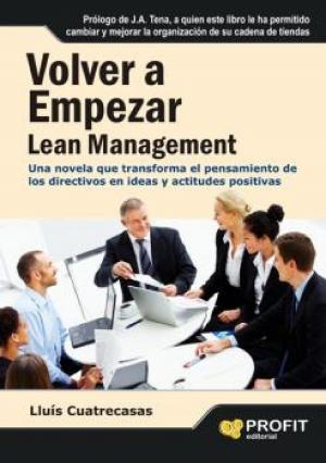 Cover of the book Volver a empezar. Lean Management by Luis Muñiz González