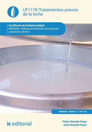 Cover of the book Tratamientos previos de la leche by Francisco León Gallardo Rodríguez