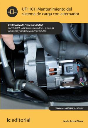 Cover of the book Mantenimiento del sistema de carga con alternador by Carlos Alberto Torres Gómez