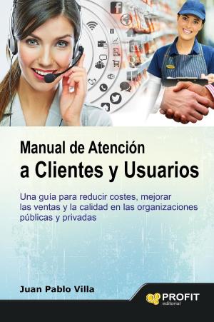 Cover of the book Manual de atención a clientes y usuarios by Luis Muñiz González