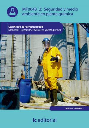 Cover of the book Seguridad y medio ambiente en planta química by Emilio José Checa Hinojo