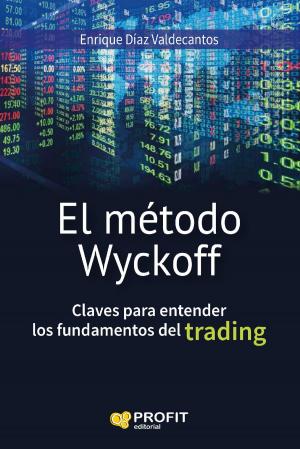 Cover of the book El método Wyckoff. by Manuel Moreno Fuentes, Xavier Brun Lozano