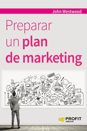 Cover of the book Preparar un plan de marketing by David Igual Molina