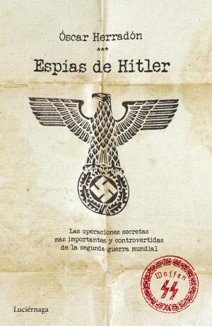 Cover of the book Espías de Hitler by David Eric Miller