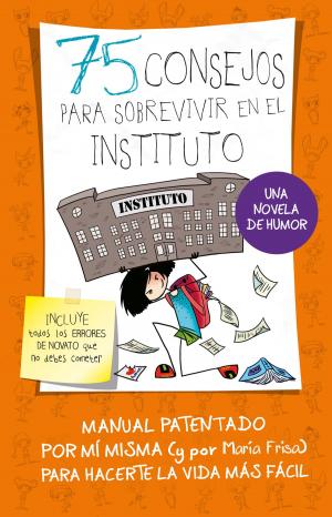 Cover of the book 75 consejos para sobrevivir en el instituto (Serie 75 Consejos 7) by Agnès Martin-Lugand