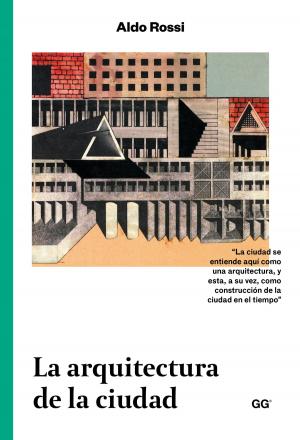Cover of the book La arquitectura de la ciudad by Juhani Pallasmaa