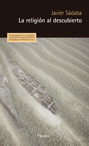Cover of the book La religión al descubierto by Manuel Villegas