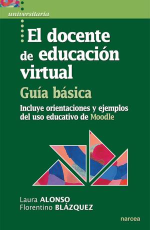Cover of the book El docente de educación virtual. Guía básica by Joan Rué
