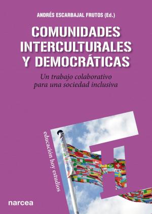 Cover of the book Comunidades interculturales y democráticas by Juan García Gutiérrez, María García Amilburu