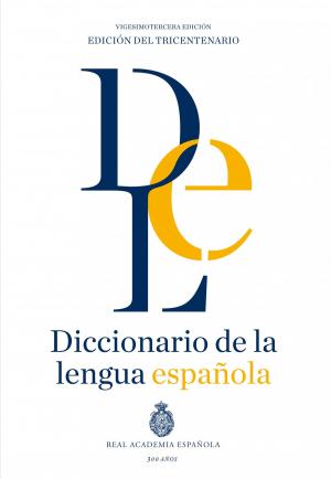 Cover of the book Diccionario de la lengua Española. Vigesimotercera edición. Versión normal by Geronimo Stilton