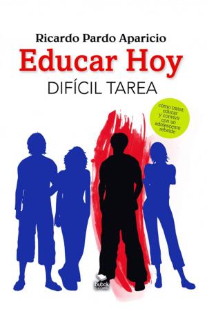 Cover of the book Educar hoy by Ronald Ibarra