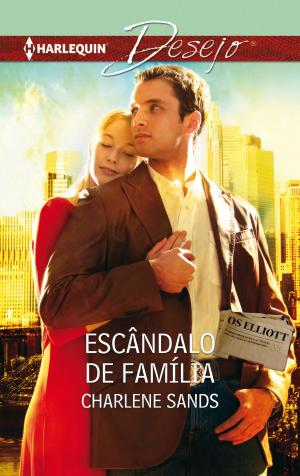 Cover of the book Escândalo de família by Christine Rimmer