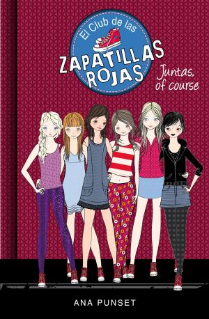 Cover of the book Juntas, of course (Serie El Club de las Zapatillas Rojas 8) by Ana E. Guevara