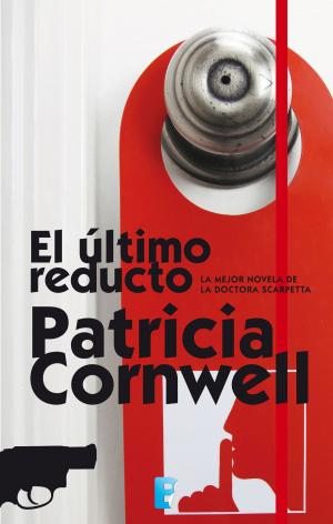 Cover of the book El último reducto (Doctora Kay Scarpetta 11) by Ángel Fernández-Santos