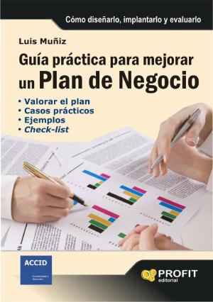 Cover of the book Guía práctica para mejorar un plan de negocio by Óscar González Vázquez