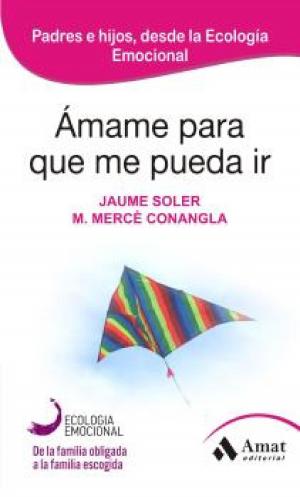 Book cover of Ámame para que me pueda ir.