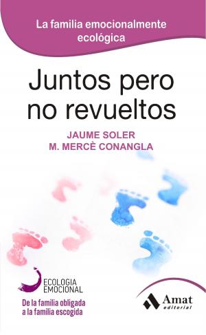 bigCover of the book Juntos pero no revueltos. by 