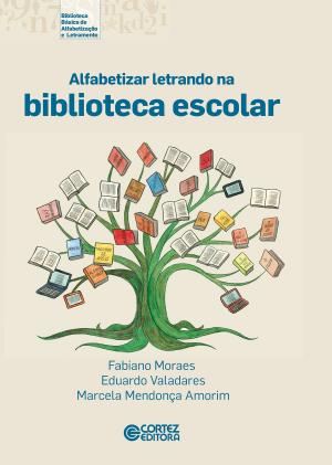 Cover of the book Alfabetizar letrando na biblioteca escolar by Edgar Morin, UNESCO