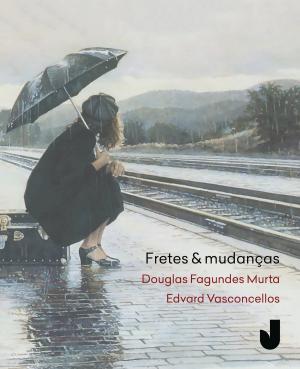 Cover of the book Fretes e mudanças by John Archievald Gotera
