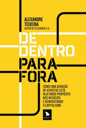 Cover of the book De dentro para fora by Alexandre Teixeira