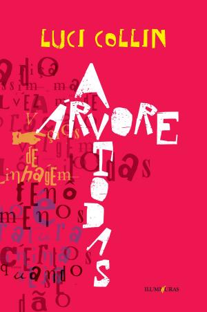 Cover of the book A árvore todas: contos by William Ross, Michael Taylor