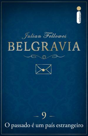 Book cover of Belgravia: O passado é um país estrangeiro (Capítulo 9)