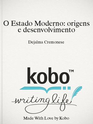 Cover of the book O Estado Moderno: origens e desenvolvimento by Paul Progen