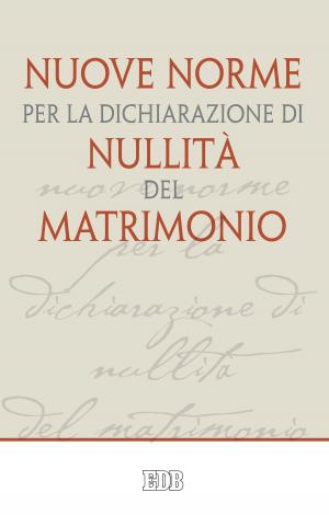Book cover of Nuove norme per la dichiarazione di nullità del matrimonio
