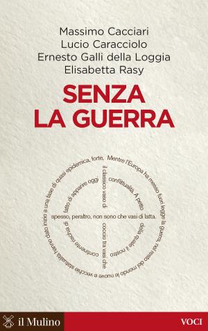 Book cover of Senza la guerra