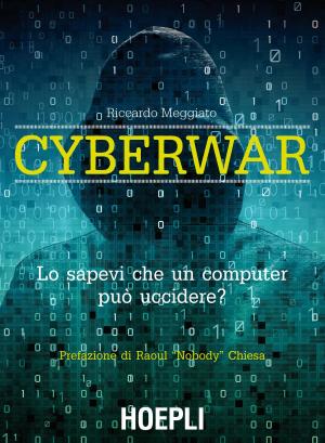 Cover of the book Cyberwar by Giulio Xhaet, Ginevra Fedora