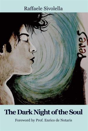 Cover of the book The dark night of the soul by Vittorio Pavoncello, Silvia cutrera