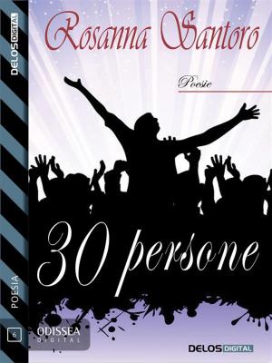 Cover of the book 30 persone by Giacomo Mezzabarba