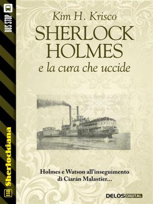 Book cover of Sherlock Holmes e la cura che uccide