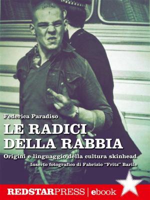 Cover of the book Le radici della rabbia by John Reed