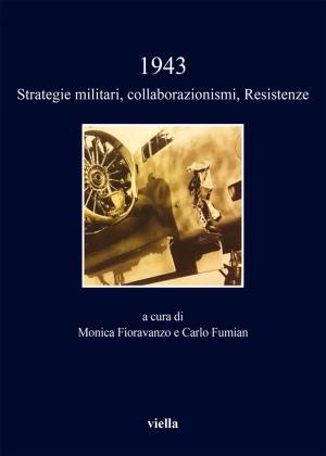 Book cover of 1943. Strategie militari, collaborazionismi, Resistenze