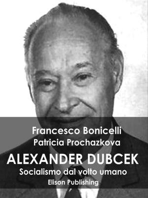 Cover of the book Alexander Dubcek by Luigi Barzini