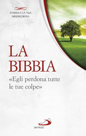 Book cover of La Bibbia. «Egli perdona tutte le tue colpe»