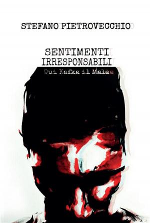 Cover of the book Sentimenti irresponsabili by Andrea De Flora