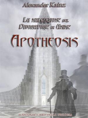 Cover of the book Apotheosis. La maledizione del Divoratore di Anime. Volume 2 by Daniele Zumbo