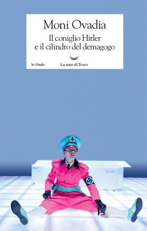 Cover of the book Il coniglio Hitler e il cilindro del demagogo by Tahar Ben Jelloun