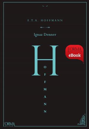 Cover of the book Ignaz Denner by Ernst Theodor Amadeus Hoffmann