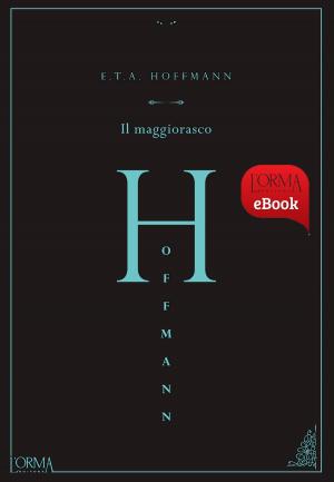 Cover of the book Il maggiorasco by Ernst Theodor Amadeus Hoffmann