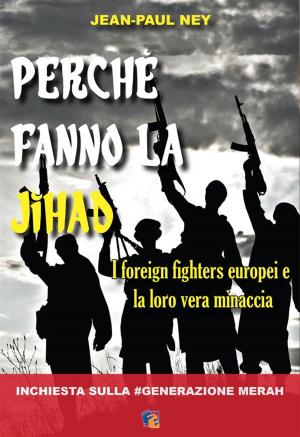Cover of the book Perchè fanno la Jihad by Fabrizio Di Ernesto
