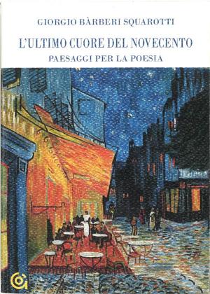 Cover of the book L'ultimo cuore del Novecento by Gilbert Schlogel