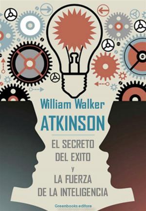 Cover of the book El secreto del exito y La fuerza de la inteligencia by Ramona D'ascenzo