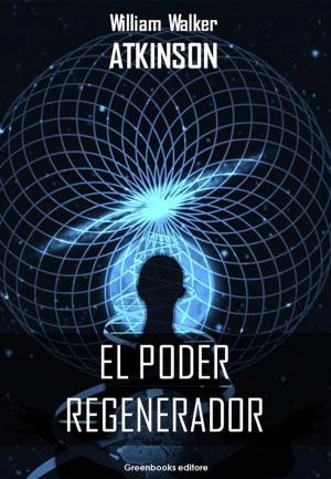 Cover of the book El poder regenerator by Eugene Mitchell