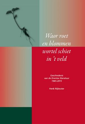 Cover of the book Waor roet en blommen wortel schiet in 't veld by Jules Verne